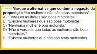 Curso de Raciocínio Lógico Argumentativo Questão de negação de uma proposição ou premissa [upl. by Hsirap]