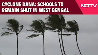 Today Weather West Bengal  Cyclone Dana Schools To Remain Shut From Oct 23 To 26 In West Bengal [upl. by Upali]