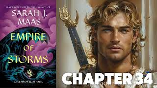 Chapter 34 Empire of Storms SJM Audiobook [upl. by Mccully]