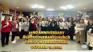 32ND ANNIVERSARY OF AGAPE COVENANT CHURCH FAMILY INTERNATIONAL 101324 [upl. by Connors152]