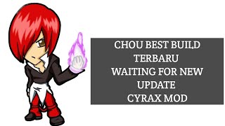 CYRAX MODS BEST BUILD CHOU 2024 TERBARU [upl. by Revell]