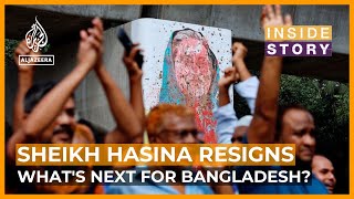 Whats next for Bangladesh after Prime Minister Sheikh Hasinas resignation  Inside Story [upl. by Spence]