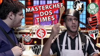 MASTERCHEF DOS TIMES BRASILEIROS [upl. by Sternick]