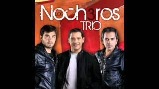 Los Nocheros Trio  Morir de Amor audio clip [upl. by Rriocard]