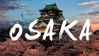 Osaka Movement 4K Japan Cinematic [upl. by Kella]