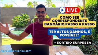 Como Ser Correspondente Bancário Passo a Passo Do Zero aos Altos Ganhos Financeiros  Sorteio [upl. by Ansilme]