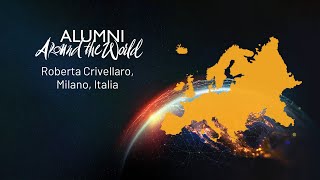 👋 ROBERTA CRIVELLARO 📍 Milano  🗺️ ALUMNI AROUND THE WORLD  Università di Padova [upl. by Teagan]