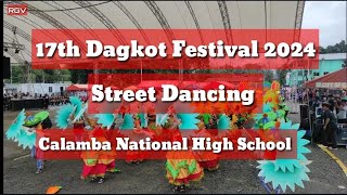 17th Dagkot Festival Street Dancing 2024 Calamba National High School [upl. by Pollitt470]