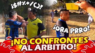 ⚽🤬💥NO CONFRONTES AL ARBITRO💥🤬⚽El colas Final Inter VS Águilas Coltongo [upl. by Ahsened]