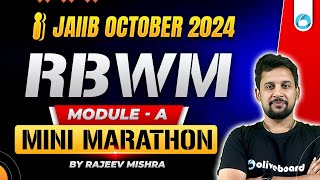 JAIIB RBWM Mini Marathon Module A  JAIIB Oct 2024  Retail Banking and Wealth Management  RBWM [upl. by Ratib]