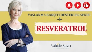 Yaşlanma Karşıtı Destekler Serisi 4Resveratrol [upl. by Aitsirhc]