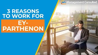 EYParthenon 3 Reasons to work for the Firm [upl. by Noslrac]