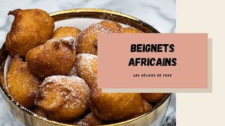 COMMENT FAIRE DES BEIGNETS AFRICAINS [upl. by Macmahon]