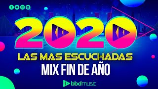 MIX AÑO NUEVO 2021  LAS MAS ESCUCHADAS 2020  MIX FIN DE AÑO [upl. by Yrro]