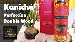 Kaniché Perfeccion Double Wood  RumTasting 🥃 Premium Rum aus bestem Hause [upl. by Ilarrold]