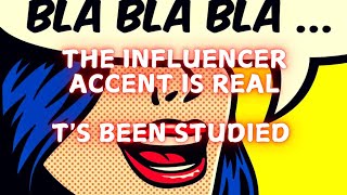 The influencer accent is real [upl. by Enois219]