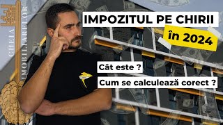 💰Impozitul pe chirii în 2024  Cât este  Cum se calculează corect 🏢 [upl. by Ivett]