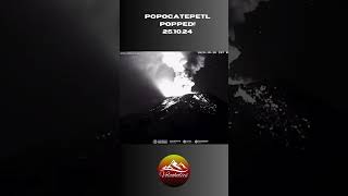 POPOCATEPETL POPPED 2510 24 [upl. by Reivax]