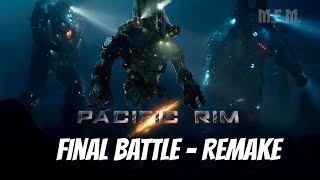 Pacific Rim final battle  remake [upl. by Otir43]