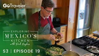 Exploring Mexicos Kitchen with Rick Bayless  S3E19  Creamy Greens and Potatoes Tacos [upl. by Ahsihat]