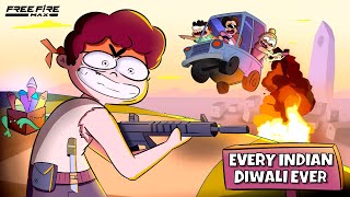 Every Indian Diwali Ever  Free Fire MAX Edition  NOTYOURTYPE [upl. by Apfel424]