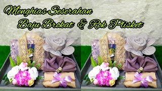 Cara Menghias Seserahan Baju Brokat Dan Rok Plisket  ide Hantaran Baju Brokat  DIY Hantaran Hijab [upl. by Dal]