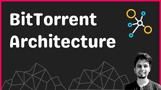 Overview of the BitTorrent architecture [upl. by Lamhaj548]