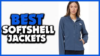 Top 5 Best Softshell Jackets of 2024 [upl. by Lorilyn11]