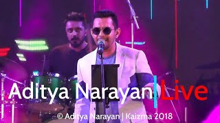 LIVE Performance  Aditya Narayan  Kaizma 2018 [upl. by Teddie]