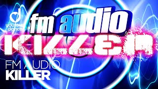 FM Audio  Killer Radiomix [upl. by Ardnait742]