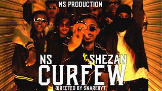 NS x Shezan  Curfew Official Music Video [upl. by Kramnhoj]