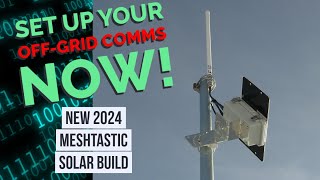 💥New 2024 OffGrid Solar Meshtastic Build💥 [upl. by Shult]