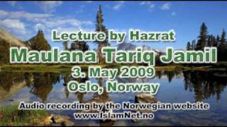 0115 Maulana Tariq Jamil  Lecture  Oslo Norway [upl. by Eednyl]