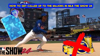 How to get called up to the Majors in MLB THE SHOW 24 easy method [upl. by Gustafsson430]