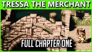 Tressa the Merchant  Chapter One  Octopath Traveler Walkthrough [upl. by Neladgam]