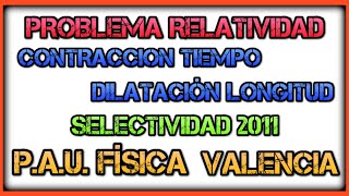 Problemas de fisica resueltos Relatividad Contracción tiempo y Dilatacion longitud [upl. by Nek]