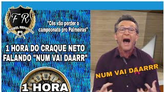 1 HORA DO CRAQUE NETO FALANDO quotNUM VAI DARquot  NUM VAI DAARRRR [upl. by Satsok]