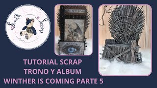 TUTORIAL SCRAP TRONO Y ALBUM WINTHER IS COMING PARTE 5 [upl. by Tore288]