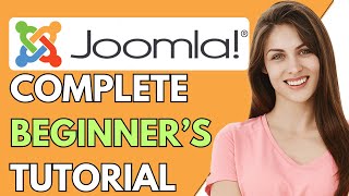 Joomla Tutorial For Beginners  Joomla Tutorial 2024 StepByStep Tutorial [upl. by Eynahpets]