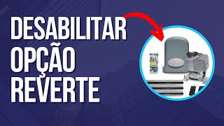 Como desabilitar e habilitar a opção reverte das placas Ppa do portão eletrônico [upl. by Ziwot]