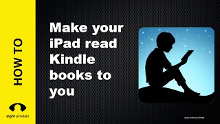 Make your iPad read Kindle Books to you with Speak ScreenSelection [upl. by Adnilreb]