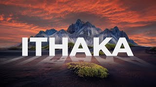 ITHAKA  A Poem Of Lifes Journey By CP Cavafy [upl. by Alamaj]