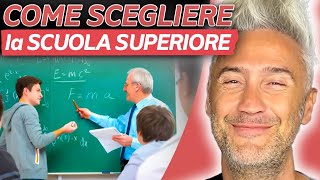 Come Scegliere la SCUOLA SUPERIORE  Errori da Evitare e Dritte da Seguire ilvideodelvenerdì [upl. by Eilatan]