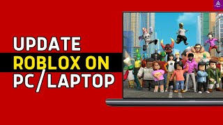 How To Update Roblox On PC 2024  Roblox Update Guide [upl. by Lal]