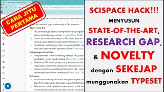 Trik Cepat Menyusun StateoftheArt Research Gap amp Novelty dengan AI Typeset dari Scispace [upl. by Ijic925]