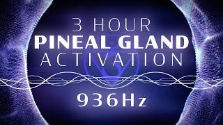 936Hz Pineal Gland Activation  3hr Alpha Brainwave Binaural Meditation Extended Version [upl. by Appolonia]