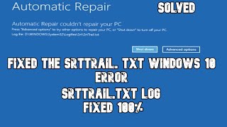 How to Fixed Resolve SrtTrailtxt Log Error on Windows 10 100 Blue screen SOLVED 4K [upl. by Colan]