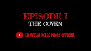 Legends of Darkness  Dark Tales  Episode I The Coven [upl. by Aros]