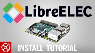 How to Install LibreElec 702 on a Raspberry Pi 3 2 1 B 0 Zero [upl. by Cartwell60]