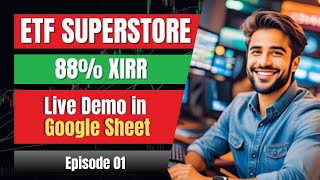 ETF Investment Strategy  ETF SuperStore  XIRR 88  Live Demo  Excel in Life [upl. by Enitsirhk]